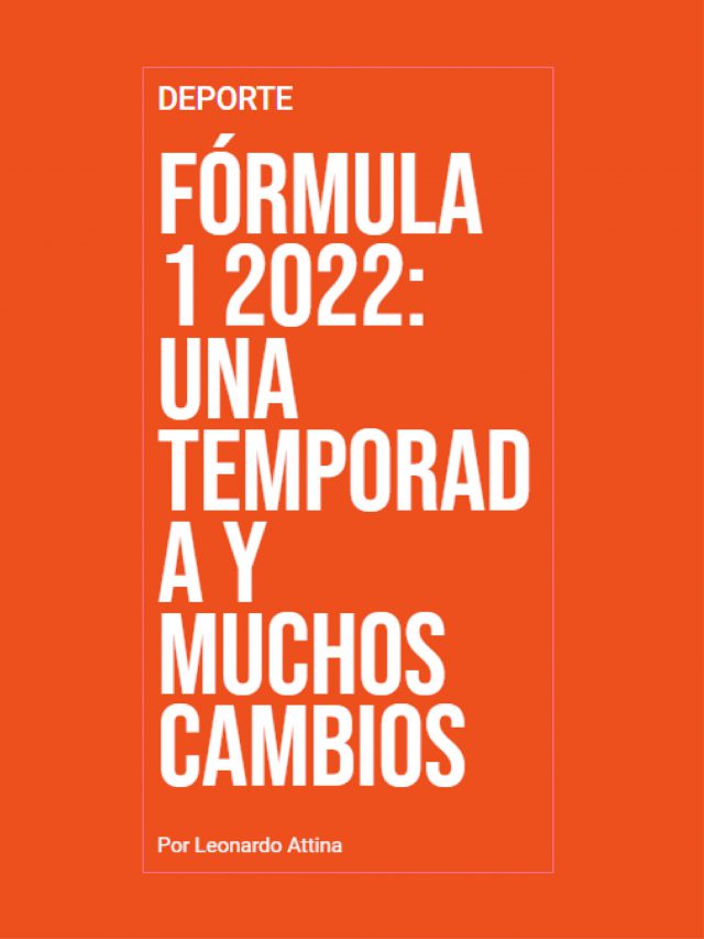 Fórmula 1 2022: una temporada y muchos cambios