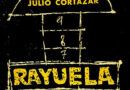 «Rayuela», la novela que cambió las reglas del juego
